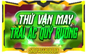THỬ VẬN MAY TÚI MÙ FRUIT